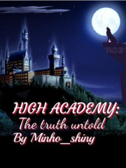 High Academy:the Truth Untold