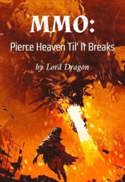 MMO: Pierce Heaven Til' It Breaks