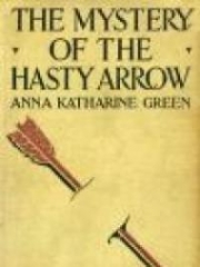 The Mystery Of The Hasty Arrow