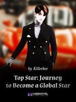 Top Star: Journey To Become A Global Star