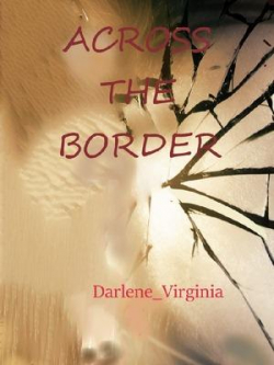 Across The Border - Book I