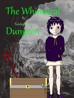 The Whimsical Dungeon