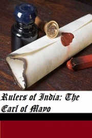 Rulers of India: The Earl of Mayo