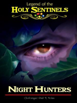 Legend Of The Holy Sentinels - Night Hunters