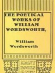 The Poetical Works of William Wordsworth