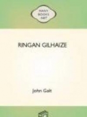 Ringan Gilhaize, or, The Covenanters