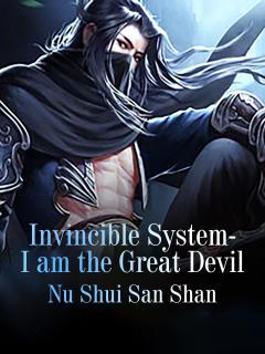 Invincible System: I Am The Great Devil