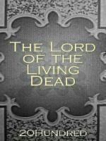 The Lord Of The Living Dead