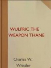 Wulfric the Weapon Thane