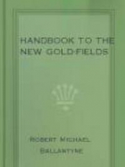 Handbook to the new Gold-fields