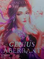 Genius Aberrant: Prodigious Miss Overturning The World With Her Aberration