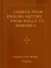 Cameos from English History, from Rollo to Edward II