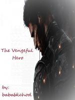 Vengeful Hero