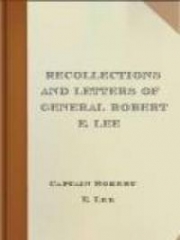 Recollections and Letters of General Robert E. Lee