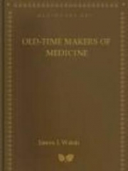 Old-Time Makers of Medicine