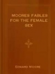 Moores Fables for the Female Sex