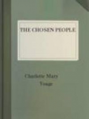 The Chosen People: A Compendium of Sacred and Church History for School-Children