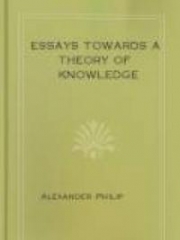 Essays Towards a Theory of Knowledge