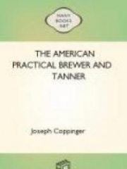 The American Practical Brewer and Tanner