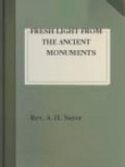 Fresh Light from the Ancient Monuments