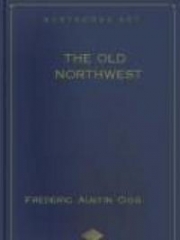 The Old Northwest : A chronicle of the Ohio Valley and beyond