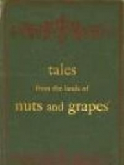 Tales from the Lands of Nuts and Grapes