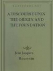 A Discourse Upon the Origin and the Foundation of the Inequality Among Mankind