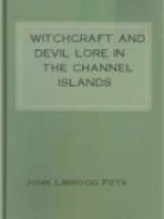 Witchcraft and Devil Lore in the Channel Islands