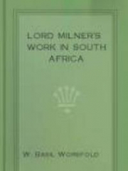 Lord Milner's Work in South Africa