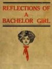 Reflections of a Bachelor Girl