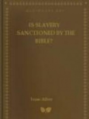 Is Slavery Sanctioned by the Bible?