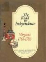 The Road to Independence: Virginia 1763-1783