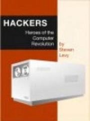 Hackers, Heroes of the Computer Revolution