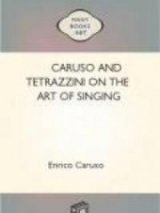 Caruso and Tetrazzini on the Art of Singing