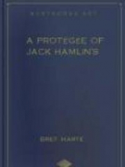 A Protegee of Jack Hamlin's, and Other Stories