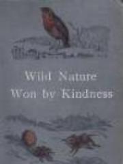 Wild Nature Won By Kindness