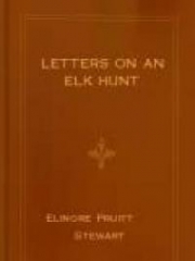 Letters on an Elk Hunt