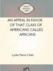 An Appeal in Favor of that Class of Americans Called Africans