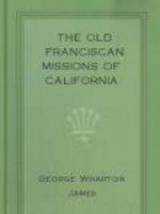 The Old Franciscan Missions Of California