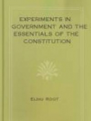 Experiments in Government and the Essentials of the Constitution