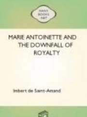 Marie Antoinette and the Downfall of Royalty