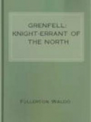 Grenfell: Knight-Errant of the North