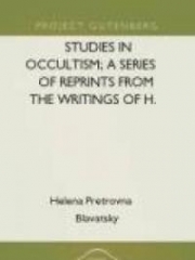 Studies in Occultism; A Series of Reprints from the Writings of H. P. Blavatsky