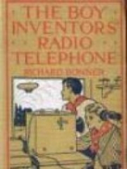 The Boy Inventors' Radio Telephone