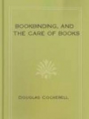 Bookbinding, and the Care of Books