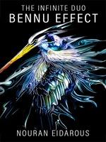 The Infinite Duo: Bennu Effect