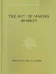 The Art of Making Whiskey