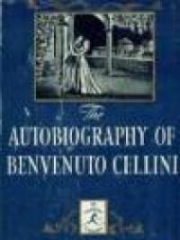 The Autobiography of Benvenuto Cellini