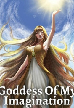 Quick Transmigration: Goddess Of My Imagination