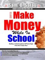 How To Make Money While In School